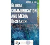 Global Communication and Media Research by Alexis S. Tan Alexis S. Tan (Auteur)