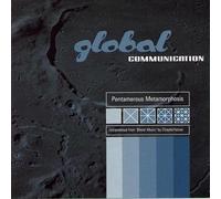 Global Communication - Pentamorous Metamorphosis
