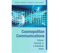 Global Communications, Communication, Society and Politics Pippa Norris, Ronald Inglehart (Auteur)