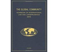 Global Community Yearbook Of International Law And Jurisprudence 2015