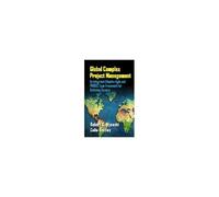Global Complex Project Management: An Integrated Adaptive Agile And Prince2 Lean Framework For Achieving Success