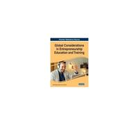 Global Considerations In Entrepreneurship Education And Training
