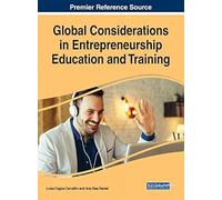 Global Considerations In Entrepreneurship Education And Training