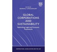 Global Corporations and Sustainability: Rethinking Legal and Economic Frameworks