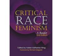 Global Critical Race Feminism: An International Reader