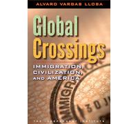 Global Crossings: Immigration, Civilization, and America
