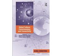 Global Culture: Consciousness and Connectivity (Global Connections) - [Version Originale] Inconnu (Auteur)