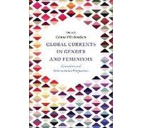 Global Currents In Gender And Feminisms