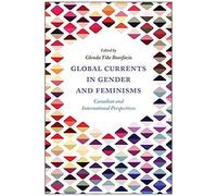 Global Currents In Gender And Feminisms