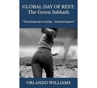 GLOBAL DAY OF REST: The Green Sabbath: "The Sunday law is coming - dressed in green."
