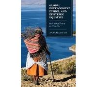 Global Development, Ethics, And Epistemic Injustice