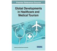 Global Developments In Healthcare And Medical Tourism