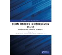 Global Dialogues in Communication Design: Bridging Cultures, Embracing Technologies