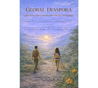 Global Diaspora-Cultivating Your Cultural and Collective Intelligence