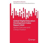 Global Digital Education Development Index Report 2024: World Overview and China's Position