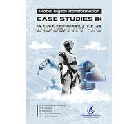 Global Digital Transformation: Case Studies in Industry 4.0