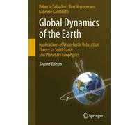 Global Dynamics Of The Earth: Applications Of Viscoelastic Relaxation Theory To Solid-Earth And Planetary Geophysics