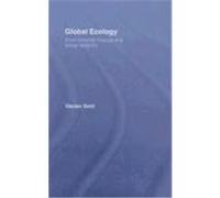 Global Ecology: Environmental Change and Social Flexibility Smil, Vaclav (Auteur)
