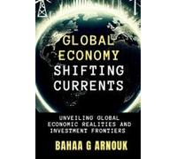 Global Economy Shifting Currents