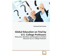 Global Education On Trial By U.S. College Professors