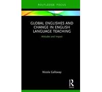 Global Englishes And Change In English Language Teaching