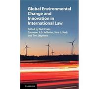 Global Environmental Change And Innovation In International Law