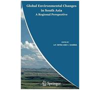Global Environmental Changes In South Asia