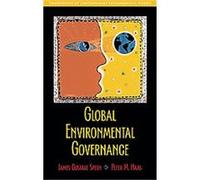 Global Environmental Governance, Foundations of Contemporary Environmental Studies James Gustave Speth, Peter M. Haas (Auteur)