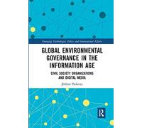 Global Environmental Governance In The Information Age