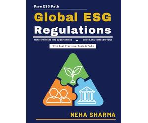 Global ESG Regulations: ESG Implementation Guide | Environmental Social Governance | ESG Strategy in Organizations | Global ESG Reporting Standards | ESG Compliance Best Practices