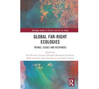 Global Far-right Ecologies: Trends, Issues and Responses