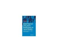 Global Financial Crisis And Its Ramifications On Capital Markets