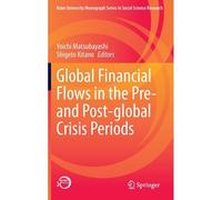 Global Financial Flows In The Pre- And Post-Global Crisis Periods