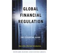 Global Financial Regulation by Green & David Adviser for International Affairs & Financial Reporting Council Davies, Howard, Green, David (Auteur)