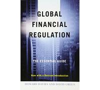 Global Financial Regulation: The Essential Guide