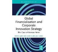 Global Financialization And Corporate Innovation Strategy