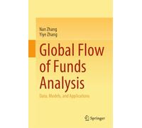 Global Flow of Funds Analysis: Data, Models, and Applications