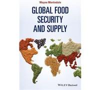 Global Food Security and Supply by Wayne Martindale Wayne Martindale (Auteur)