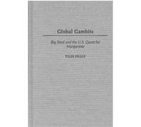 Global Gambits, International History Tyler Priest (Auteur)