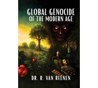 Global Genocide of the Modern Age