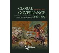 Global Governance 1945-1996 History of a quiet revolution within the United Nations
