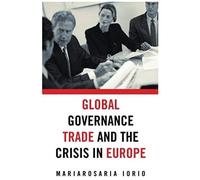 Global Governance, Trade And The Crisis In Europe