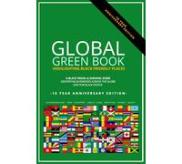 Global Green Book -10 Year Anniversary Edition: Black Travel & Survival Guide 2025