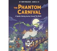 Global Halloween: A Spooky Coloring Journey Around the World: Color Your Way Through Magical Traditions, Mythical Creatures & Carnival Adventures