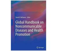 Global Handbook On Noncommunicable Diseases And Health Promotion