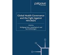 Global Health Governance And The Fight Against Hiv/Aids