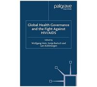 Global Health Governance And The Fight Against Hiv/Aids