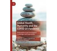 Global Health, Humanity And The Covid-19 Pandemic
