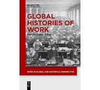 Global Histories Of Work