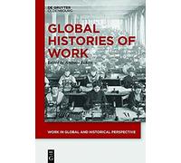 Global Histories Of Work